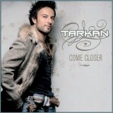    Tarkan
&nbsp;����� : Come Closer
&nbsp;��� ������� : 17
&nbsp;��� �������� : 276        